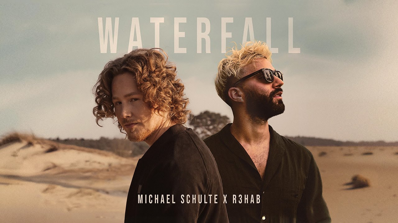 Michael Schulte & R3HAB « Waterfall »